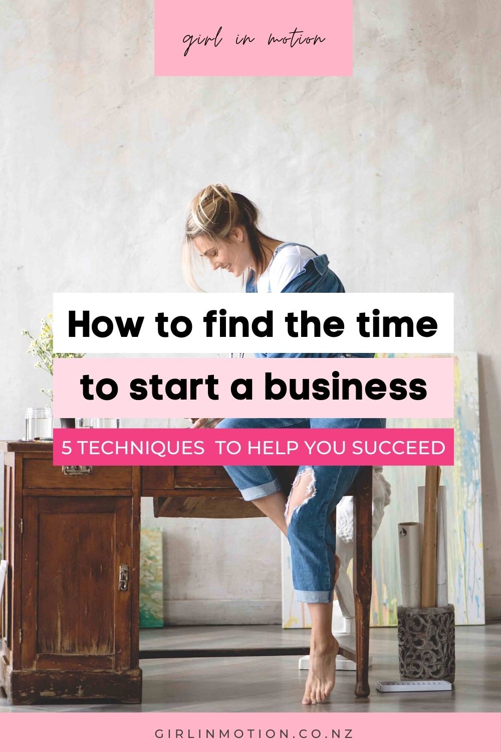 How to Find Time to Start a Business - Girl in Motion