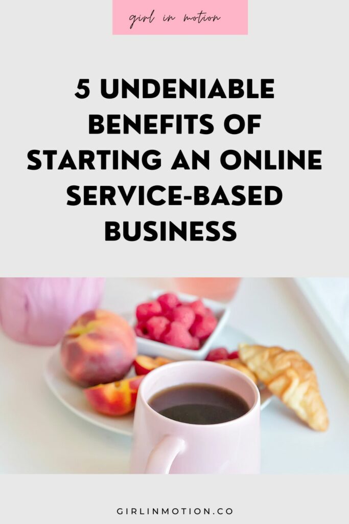 Benefits of starting an online service based business